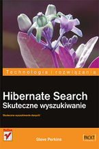 Okładka - Hibernate Search. Skuteczne wyszukiwanie - Steve Perkins