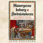 Historyczne bzdury o średniowieczu. Jak naprawdę żyło się w czasach dam i rycerzy?