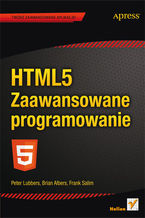 Okładka - HTML5. Zaawansowane programowanie - Peter Lubbers, Brian Albers, Frank Salim