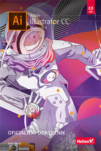 Okładka - Adobe Illustrator CC. Oficjalny podręcznik. Wydanie II - Brian Wood