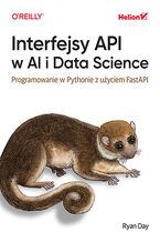 Okładka - Interfejsy API w AI i Data Science. Programowanie w Pythonie z użyciem FastAPI - Ryan Day