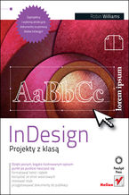 Okładka - InDesign. Projekty z klasą - Robin Williams
