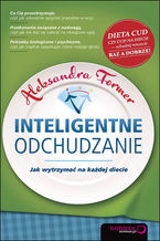 Okładka - Inteligentne odchudzanie. Jak wytrzymać na każdej diecie - Aleksandra Former