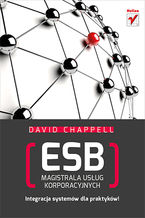 Okładka - ESB. Magistrala usług korporacyjnych - David Chappell