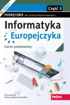 Okładka - Informatyka Europejczyka. Podręcznik dla szkół ponadpodstawowych. Zakres podstawowy. Część 3 (wydanie z numerem dopuszczenia) - Danuta Korman, Grażyna Szabłowicz-Zawadzka