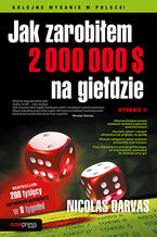 Okładka - Jak zarobiłem 2 000 000 $ na giełdzie. Wydanie II - Nicolas Darvas