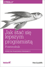 Okładka - Jak stać się lepszym programistą. Przewodnik - Pete Goodliffe