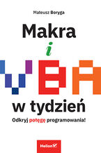 Okładka - Makra i VBA w tydzień. Odkryj potęgę programowania! - Mateusz Boryga