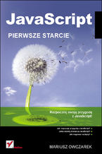 Okładka - JavaScript. Pierwsze starcie - Mariusz Owczarek