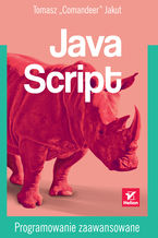Okładka - JavaScript. Programowanie zaawansowane - Tomasz "Comandeer" Jakut