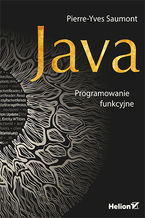 Okładka - Java. Programowanie funkcyjne - Pierre-Yves Saumont