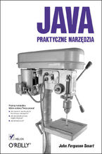 Okładka - Java. Praktyczne narzędzia - John Ferguson Smart