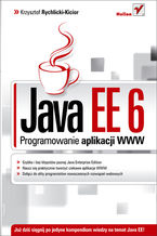 Okładka - Java EE 6. Programowanie aplikacji WWW - Krzysztof Rychlicki-Kicior