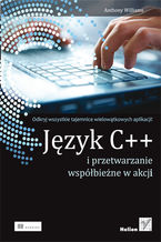 Okładka - Język C++ i przetwarzanie współbieżne w akcji - Anthony Williams