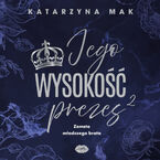 Jego wysokość prezes 2. Zemsta młodszego brata