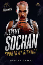 Okładka - Jeremy Sochan. Sportowi giganci - Maciej Gaweł