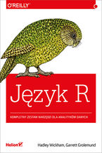 Okładka - Język R. Kompletny zestaw narzędzi dla analityków danych - Hadley Wickham, Garrett Grolemund
