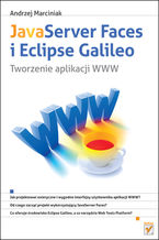 Okładka - JavaServer Faces i Eclipse Galileo. Tworzenie aplikacji WWW - Andrzej Marciniak