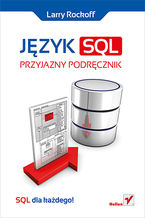 Okładka - Język SQL. Przyjazny podręcznik - Larry Rockoff