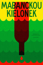 Okładka - Kielonek - Alain Mabanckou