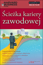 Okładka - Ścieżka kariery zawodowej. Osobisty mentor - Harvard Business Press - Harvard Business Press