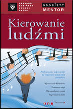Okładka - Kierowanie ludźmi. Osobisty mentor - Harvard Business School Press - Harvard Business School Press, Lloyd Baird