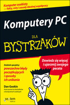 Okładka - Komputery PC dla bystrzaków - Dan Gookin