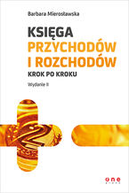 Okładka - Księga przychodów i rozchodów krok po kroku. Wydanie II - Barbara Mierosławska