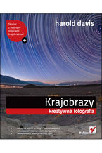 Okładka - Krajobrazy. Kreatywna fotografia - Harold Davis