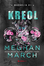 Okładka - Kreol. Magnolia #1 - Meghan March