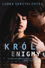 Okładka - Król Enigmy - Ludka Skrzydlewska