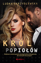 Okładka - Król popiołów - Ludka Skrzydlewska