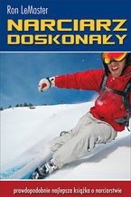 Okładka - Narciarz doskonały - Ron LeMaster