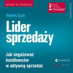 Lider sprzedaży. Jak angażować handlowców w aktywną sprzedaż