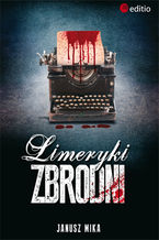 Okładka - Limeryki zbrodni - Janusz Mika