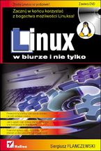 Okładka - Linux w biurze i nie tylko - Sergiusz Flanczewski