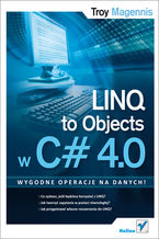 Okładka - LINQ to Objects w C# 4.0 - Troy Magennis