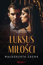 Okładka - Luksus miłości - Małgorzata Zacha