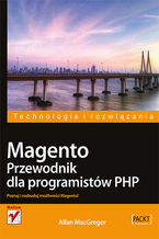 Okładka - Magento. Przewodnik dla programistów PHP - Allan MacGregor