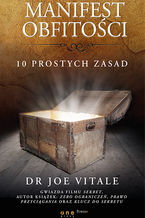 Okładka - Manifest obfitości. 10 prostych zasad - Joe Vitale