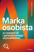 Okładka - Marka osobista w czasach AI i generatywnego wyszukiwania - Ewelina Podrez-Siama
