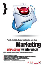 Okładka - Marketing wirusowy w internecie - Piotr R. Michalak, Damian Daszkiewicz, Anna Musz