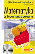 Okładka - Matematyka z komputerem dla liceum i technikum - Andrzej Obecny
