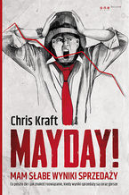 Okładka - Mayday! Mam słabe wyniki sprzedaży - Chris Kraft