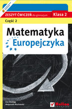 Okładka - Matematyka Europejczyka. Zeszyt ćwiczeń dla gimnazjum. Klasa 2. Część 2 - Ewa Madziąg, Małgorzata Muchowska