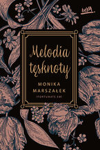 Okładka - Melodia tęsknoty - Monika Marszałek [FortunateEm]