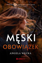 Okładka - Męski obowiązek - Angela Węcka