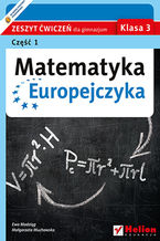 Okładka - Matematyka Europejczyka. Zeszyt ćwiczeń dla gimnazjum. Klasa 3. Część 1 - Ewa Madziąg, Małgorzata Muchowska