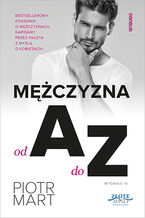 Okładka - Mężczyzna od A do Z. Wydanie IV - Piotr Mart