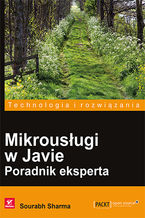 Okładka - Mikrousługi w Javie. Poradnik eksperta - Sourabh Sharma